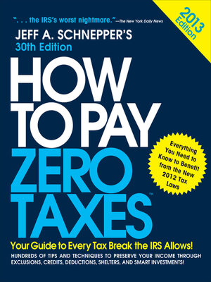 cover image of How to Pay Zero Taxes 2013